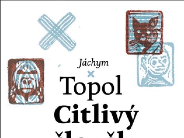 Jáchym Topol: Citlivý člověk