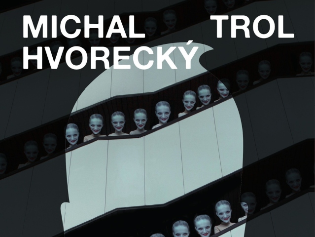Michal Hvorecký Trol