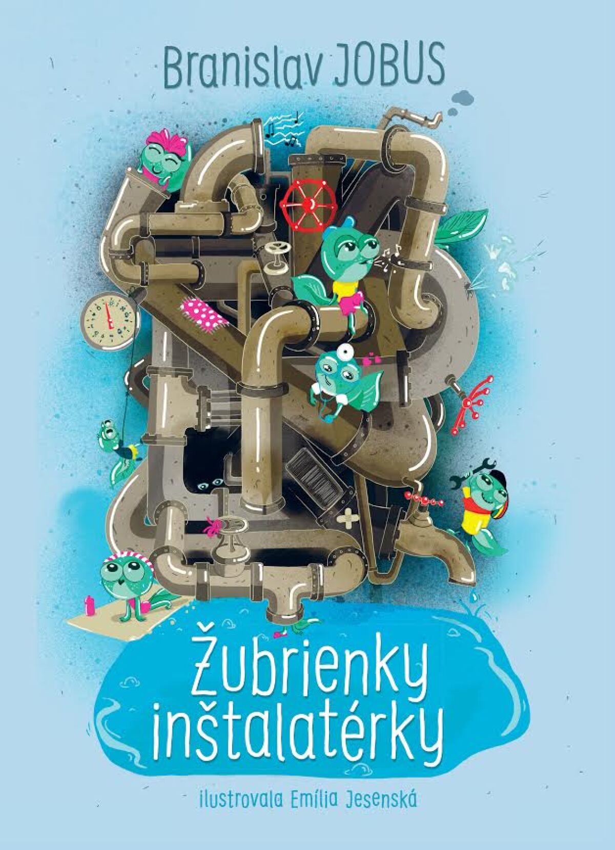 Branislav Jobus: Žubrienky inštalatérky