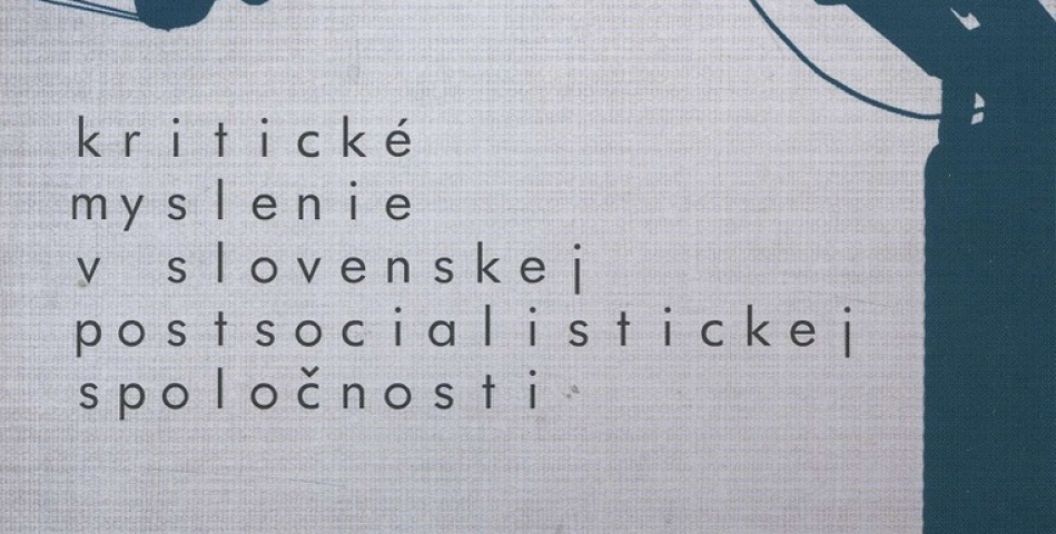 Jonathan L. Larson Kritické myslenie v slovenskej postsocialistickej spoločnosti
