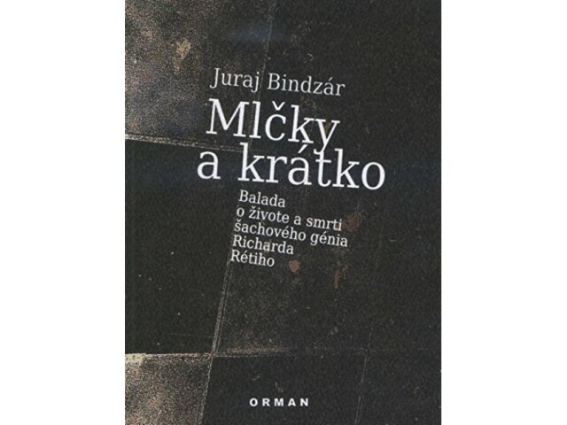 Juraj Bindzár, Mlčky a krátko