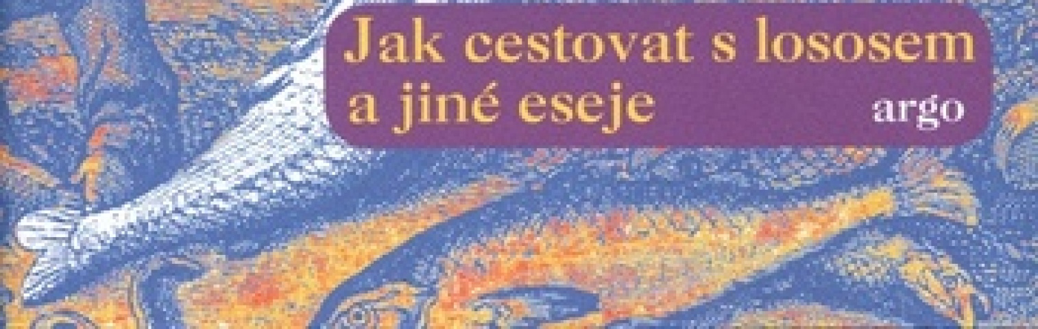 Umberto Eco Jak cestovat s lososem a jiné eseje