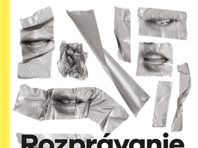 Kolektív autorov: Rozprávanie a mlčanie