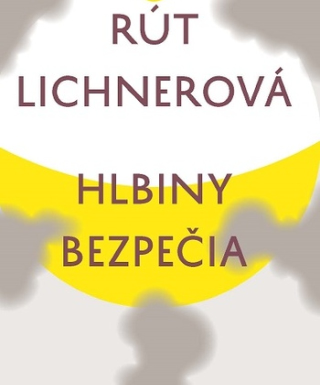 Rút Lichnerová Hlbiny bezpečia