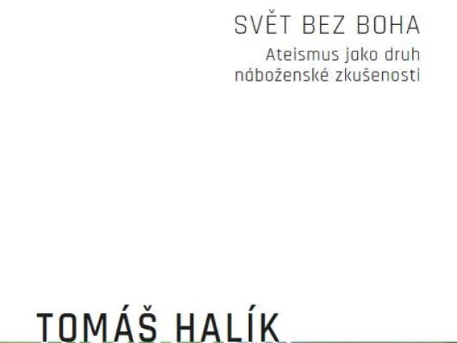 Anselm Grün a Tomáš Halík: Svět bez Boha