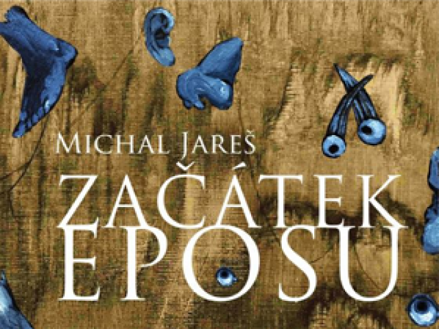 Michal Jareš: Začátek eposu