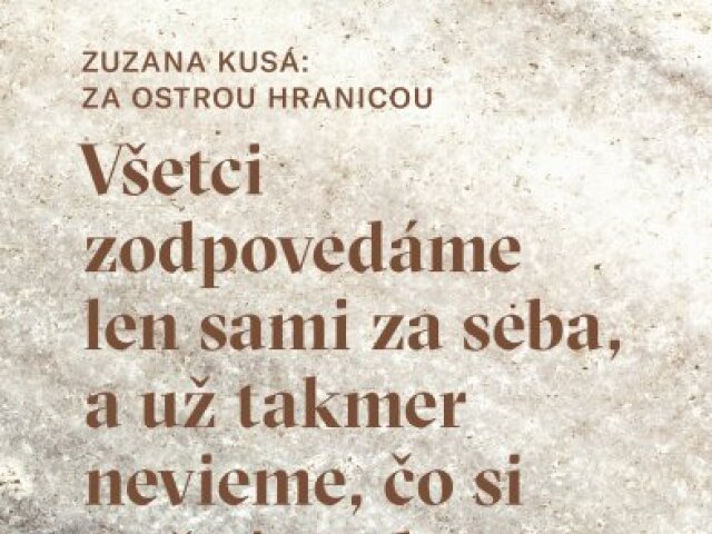 Zuzana Kusá: Za ostrou hranicou