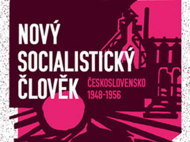 Denisa Nečasová: Nový socialistický člověk