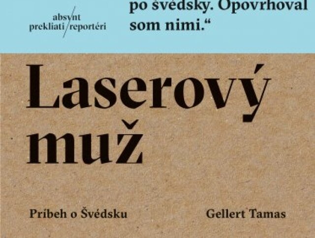 Gellert Tamas Laserový muž.