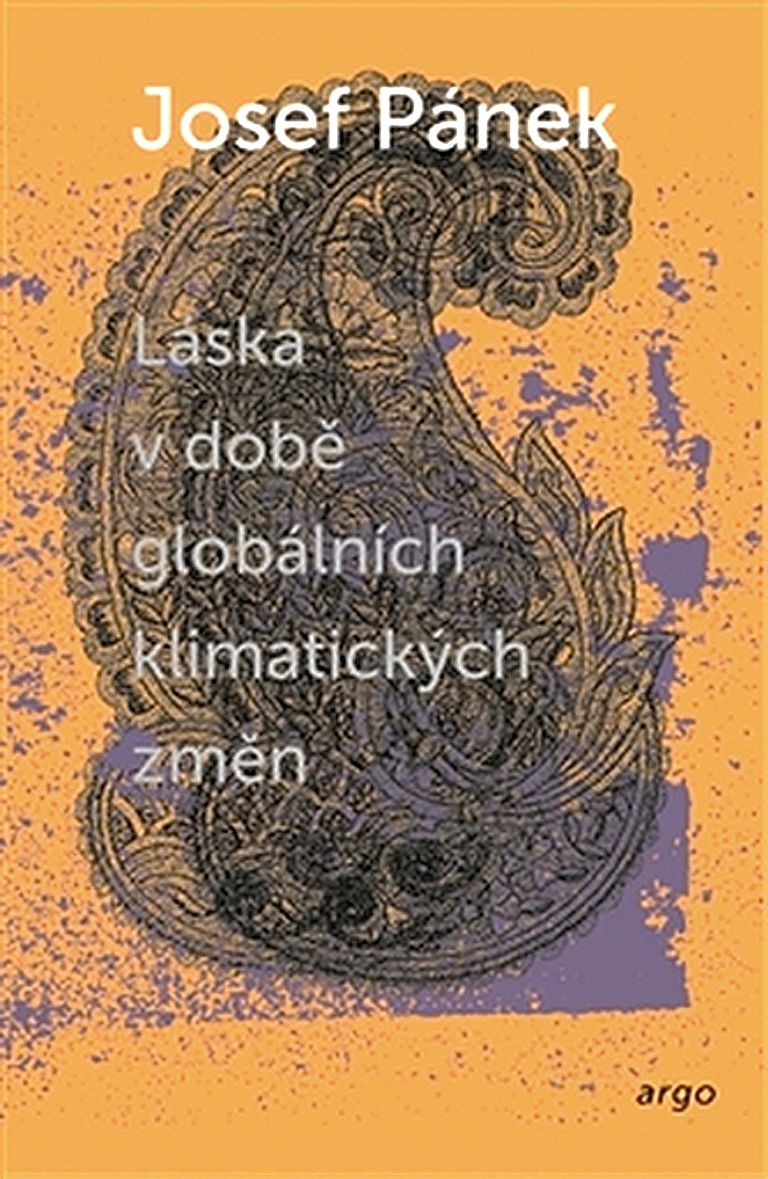 Josef Pánek: Láska v  době globálních klimatických změn