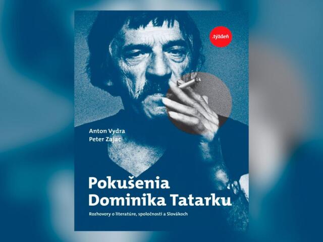Anton Vydra Peter Zajac Pokušenia Dominika Tatarku
