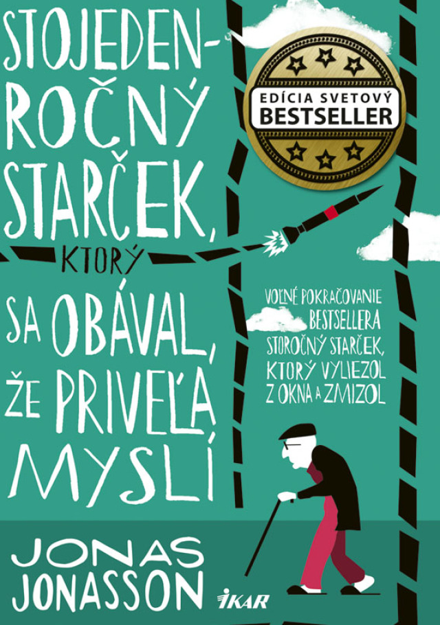 Jonas Jonasson - Stojedenročný starček, ktorý sa obával, že priveľa myslí