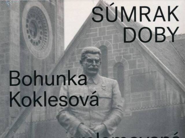 Bohunka Koklesová Súmrak doby