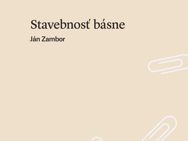Ján Zambor Stavebnosť básne