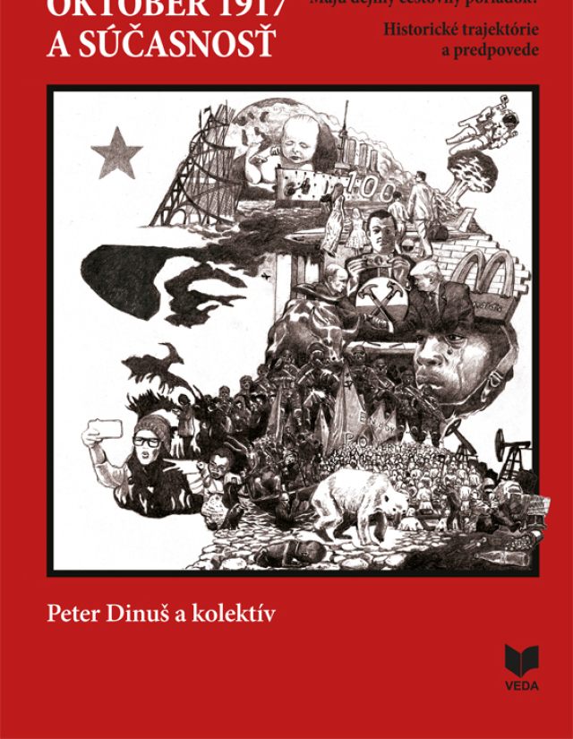 Peter Dinuš, kolektív  Október 1917 a súčasnosť