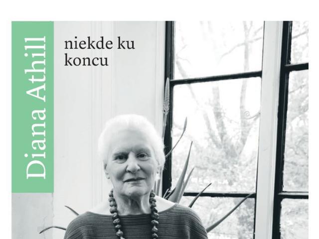 Diana Athill: Niekde ku koncu