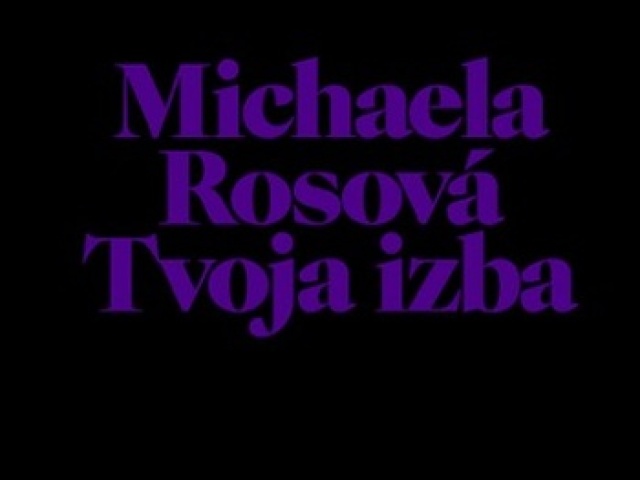Michaela Rosová: Tvoja izba