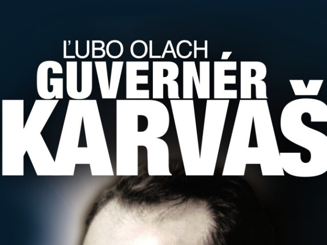Ľubo Olach: Guvernér Imrich Karvaš