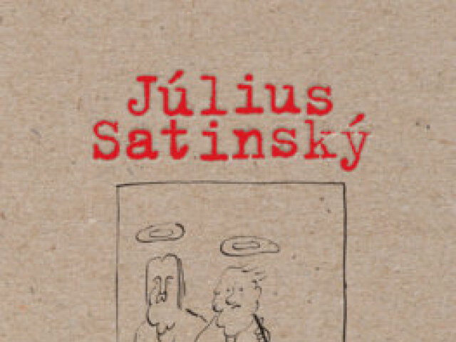 Július Satinský: Moji milí Slováci