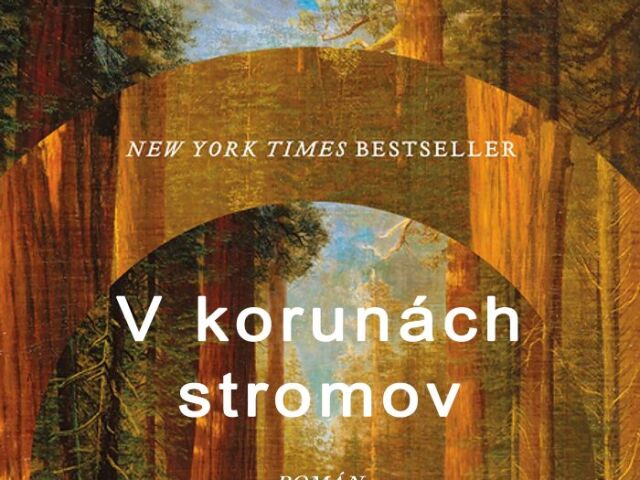 Richard Powers: V korunách stromov