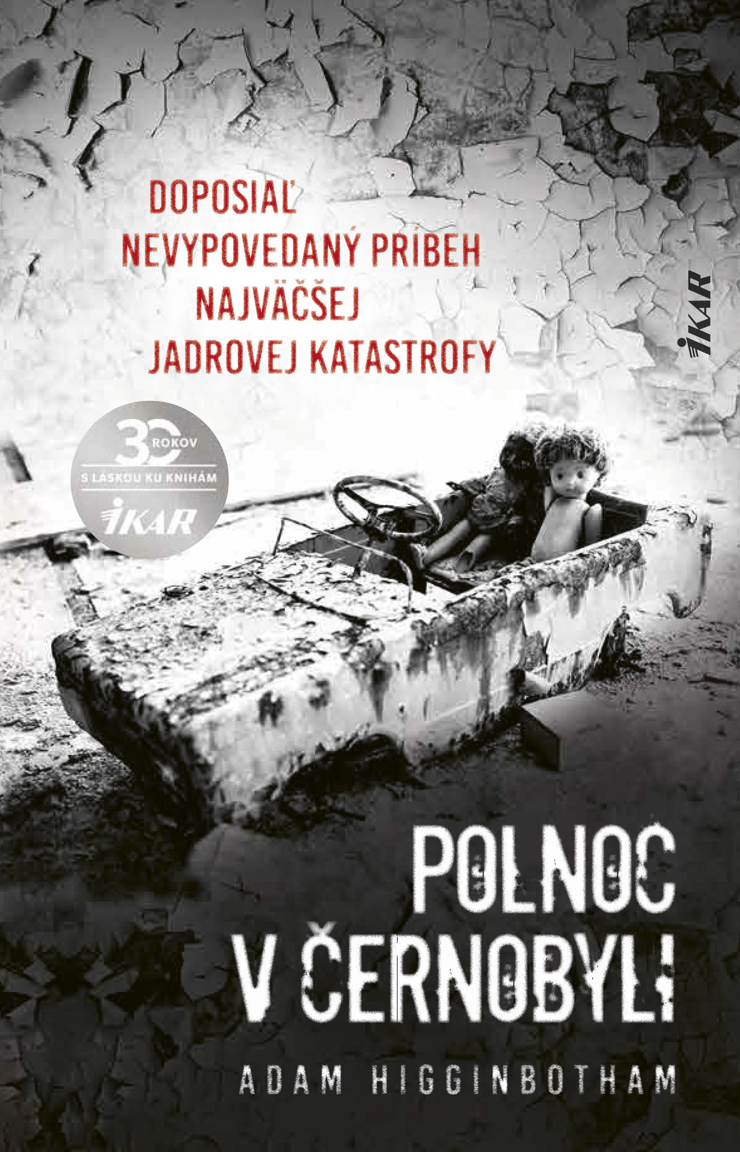 Adam Higginbotham: Polnoc v Černobyli