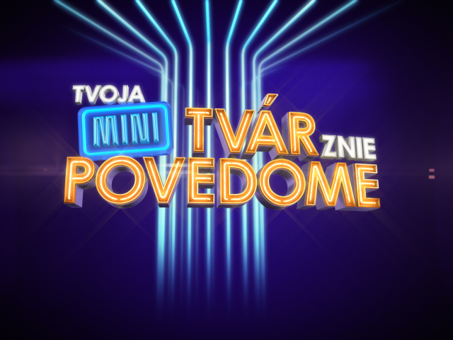 tvoja mini tvár znie povedome,