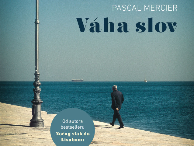 Pascal Mercier - Váha slov