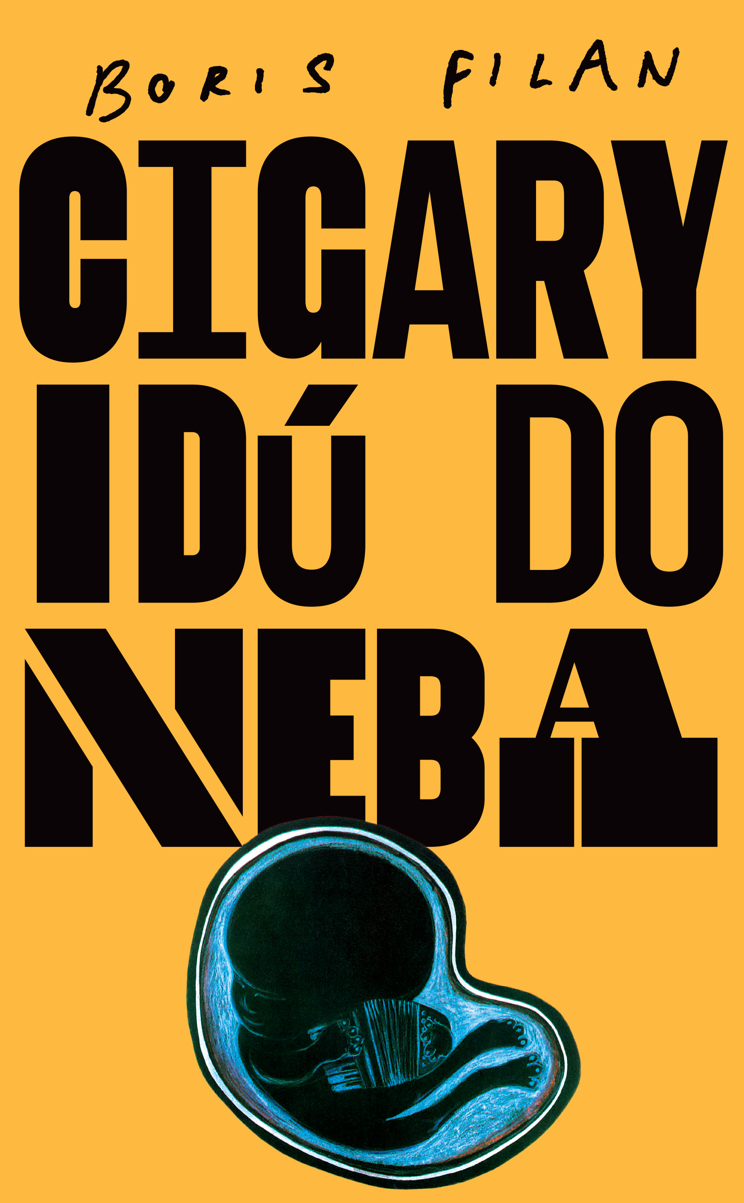Boris Filan: Cigary idú do neba
