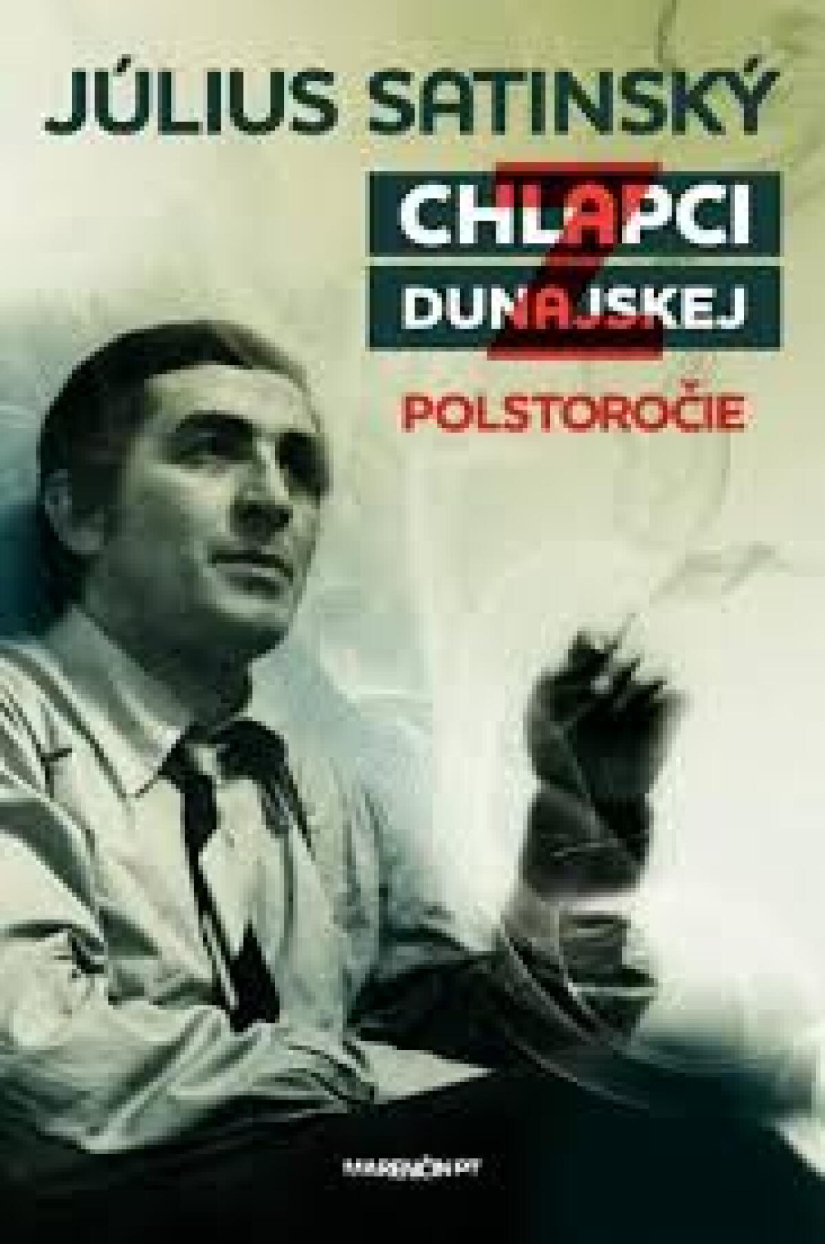 SR Kniha na týždeň  Satinský Chlapci z Dunajskej Polstoroči