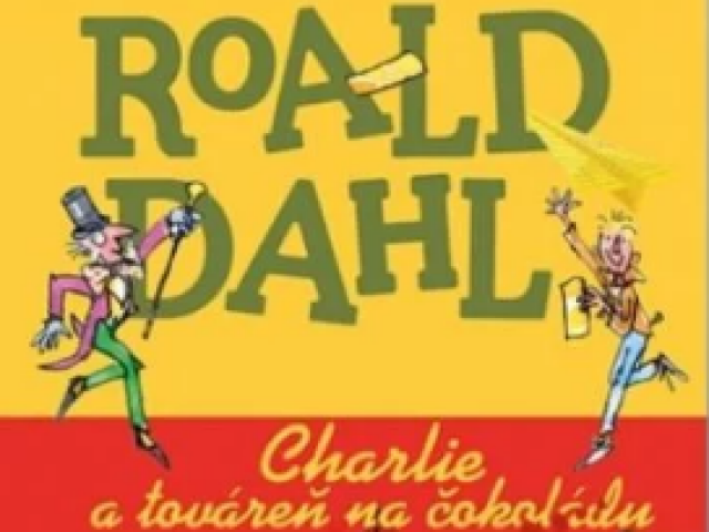 Roald Dahl, Charlie a továreň na čokoládu