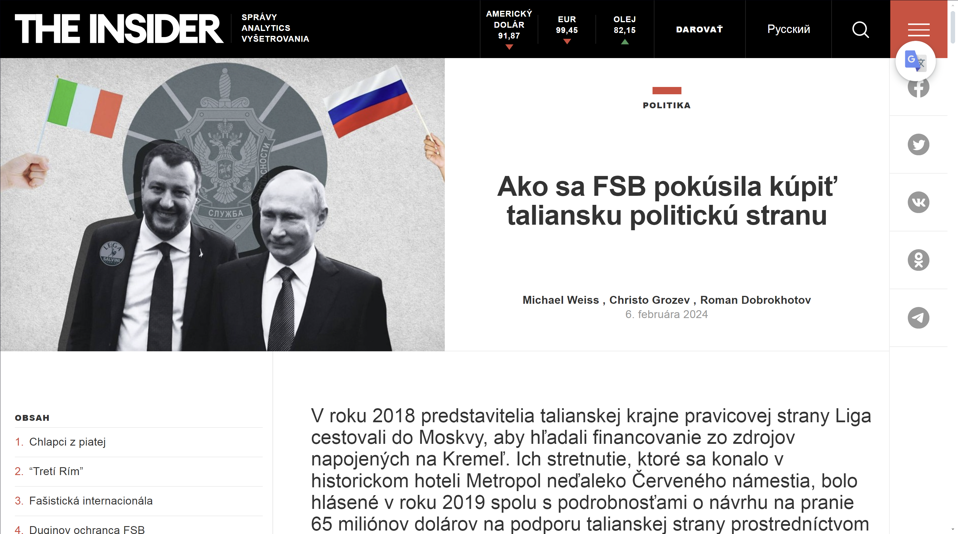Investigatívny portál The Insider zdokumentoval, že Saliniho pravá ruka a consigliere sa pravidelne stretáva s ruským agentom FSB zo špeciálneho oddelenia pre politické operácie.