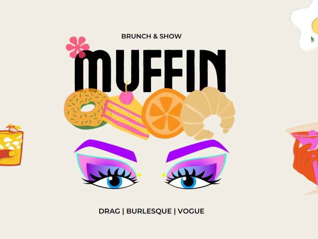 MUFFIN brunch & show