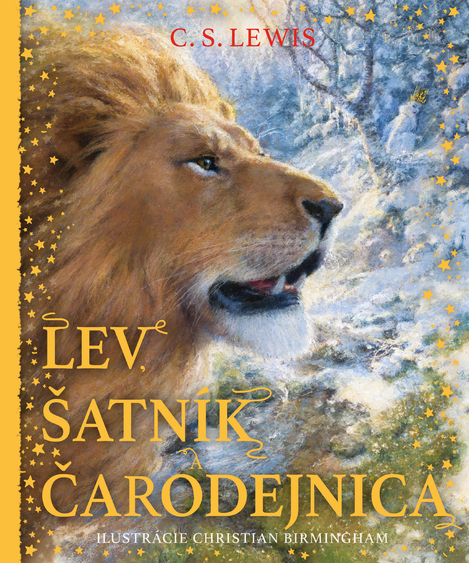 C. S. Lewis: Lev, šatník a čarodejnica. Kronika Narnie äskrátené ilustrované vydanie)