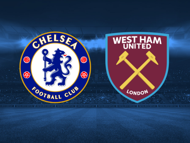 Chelsea, West Ham