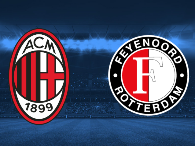 AC Milan - Feyenoord