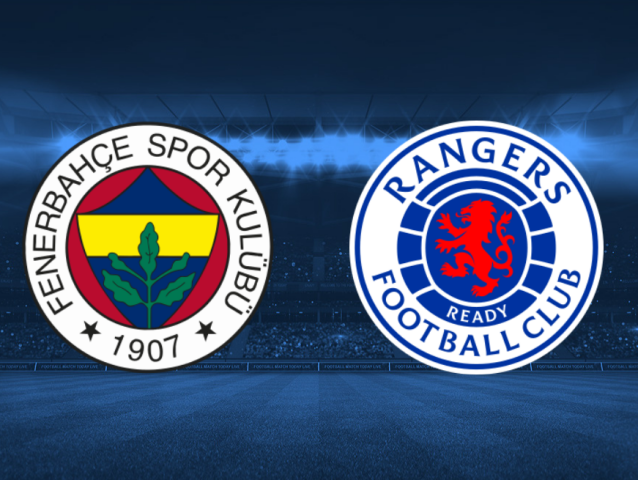 Fenerbahce - Rangers FC