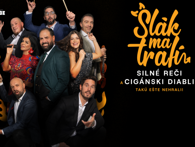 Slák ma trafí, Cigánski diabli, Silné reči