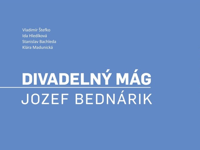 vik109 kniha divadelny mag Jozef Bednarik
