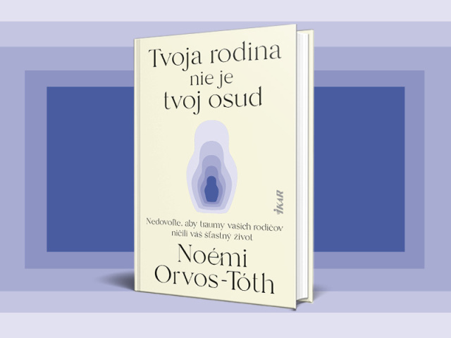 Noémi Orvos-Tóth - Tvoja rodina nie je tvoj osud