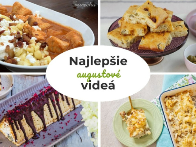 To naj z Varecha.sk: V TOP rebríčku augustových videoreceptov zabodovali finalisti z Pečie celé Slovensko