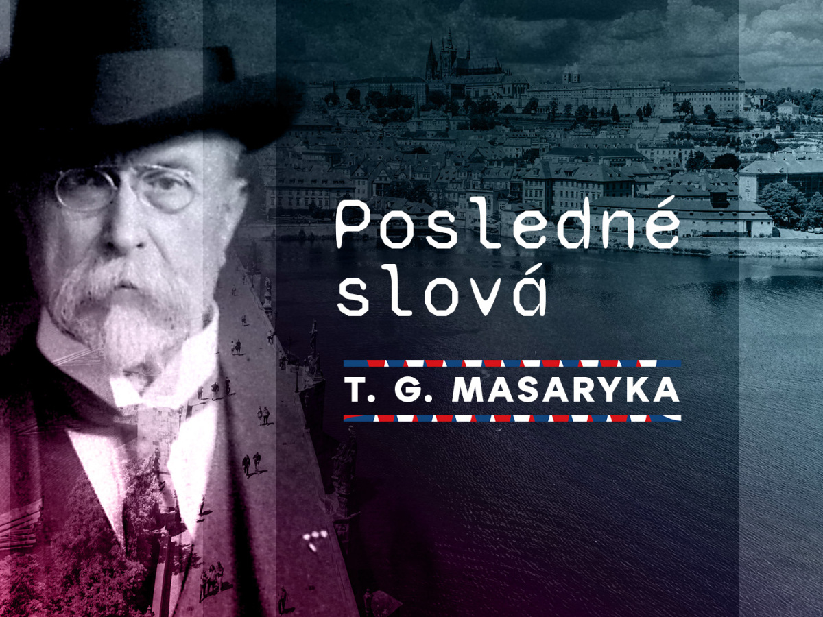 Posledne slova T. G. Masaryka vizual