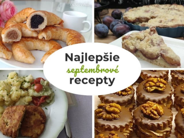Išelské tortičky, bratislavské rožky aj jednoduché koláče. Najlepšie septembrové recepty pre skúsené aj začínajúce gazdinky