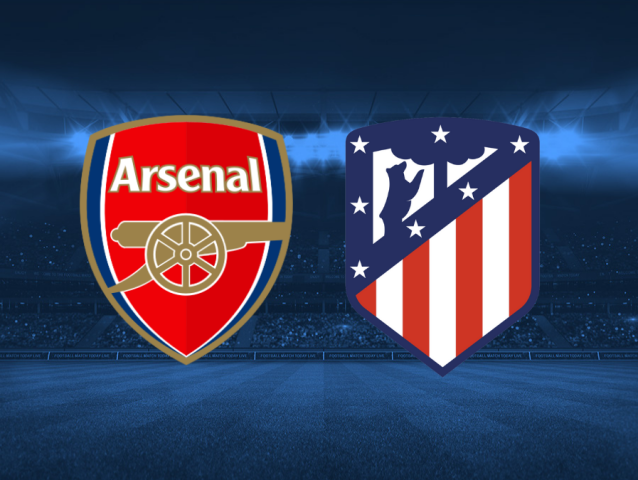 Arsenal, Atletico Madrid