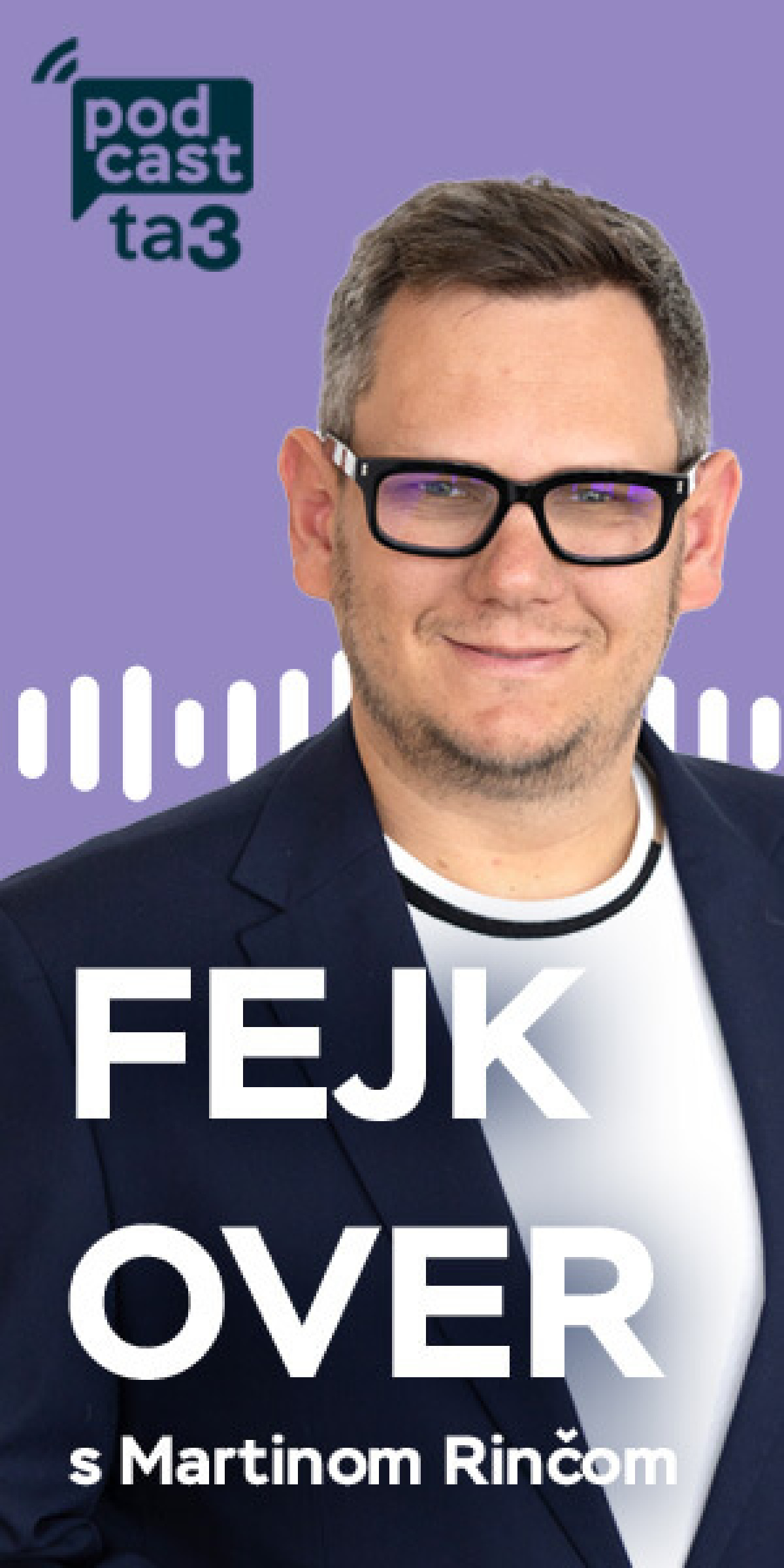 Podcast Fejk over s Martinom Rincom