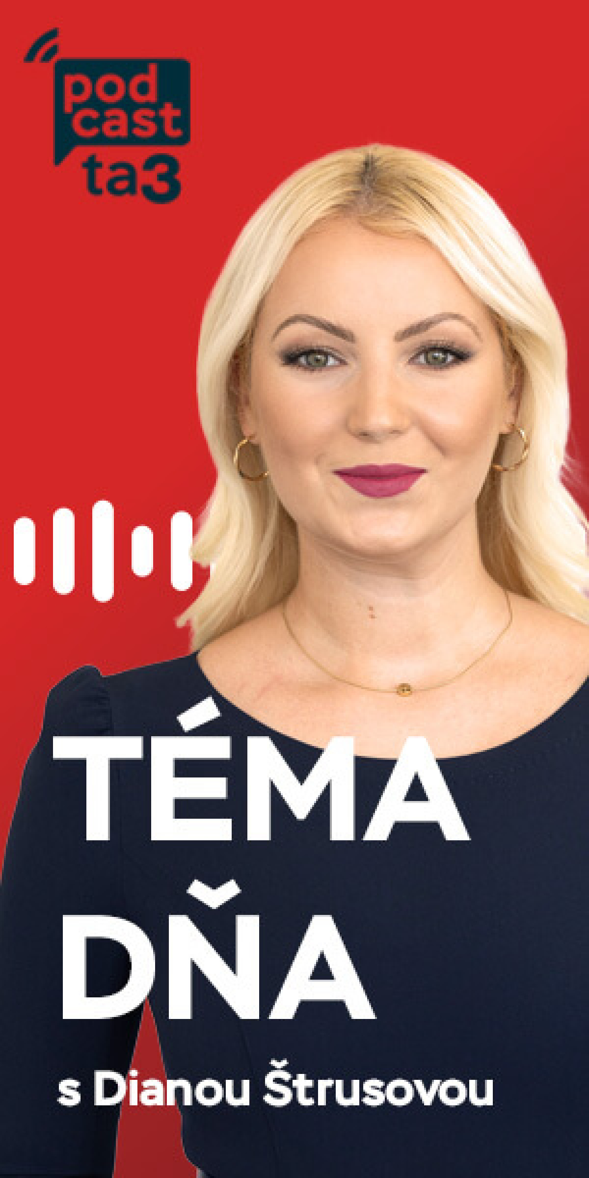 Podcast Tema dna s Dianou Strusovou
