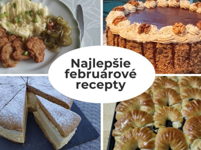 Februárové topky: Torty ako lusk, hrnčekové rožteky aj chutné mäsko. Toto sú najlepšie recepty, ktoré nikdy nesklamú 