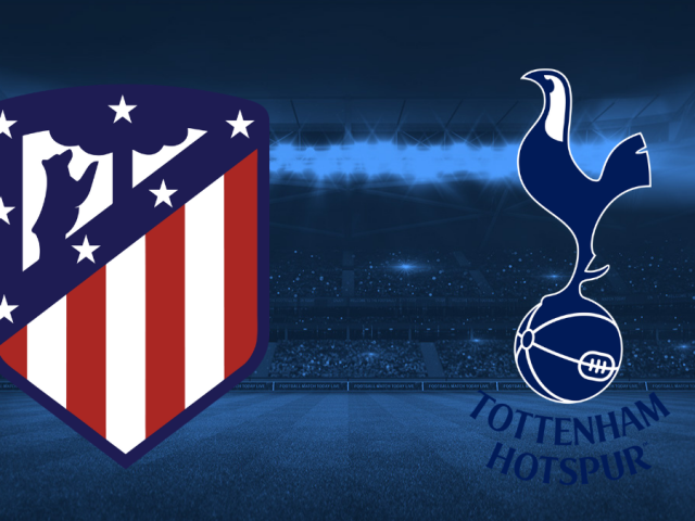 Atletico Madrid - Tottenham