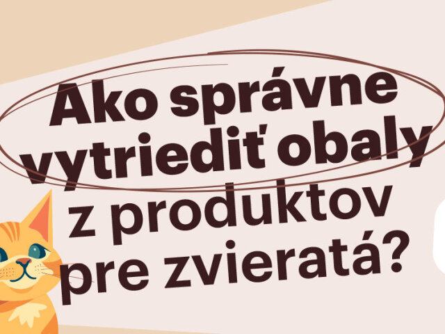 August je mesiacom domácich miláčikov: viete správne triediť obaly z ich krmiva?